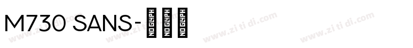 M730 Sans字体转换 M730 Sans字体转换